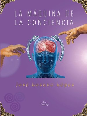 cover image of La máquina de la conciencia